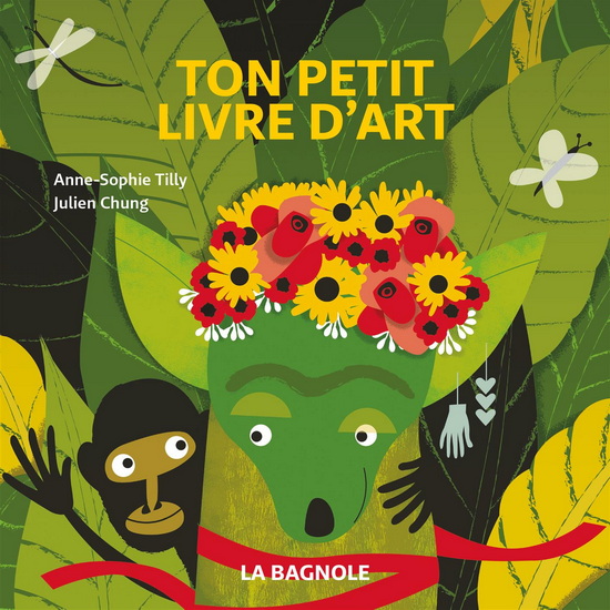 Ton petit livre d&#39;art - ANNE-SOPHIE TILLY - JULIEN CHUNG