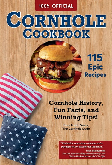 The Official Cornhole Cookbook - DANIEL HAYES