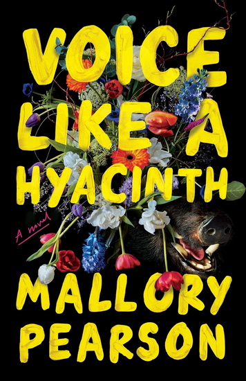 Voice Like a Hyacinth - MALLORY PEARSON