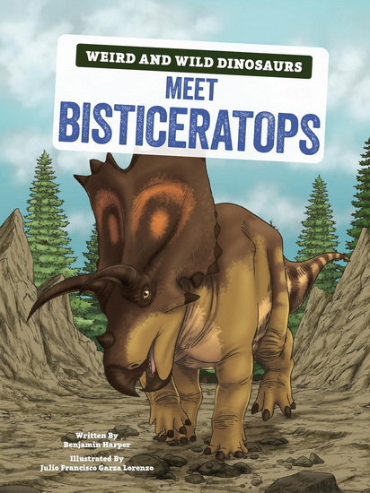 Meet Bisticeratops - BENJAMIN HARPER - JULIO FRANCISCO GARZA LORENZO