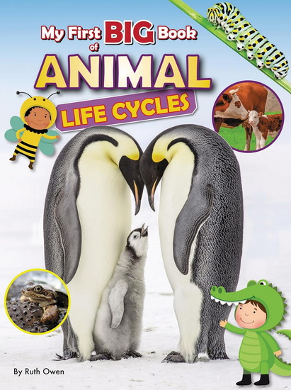 My First Big Book of Animal Life Cycles - RUTH OWEN