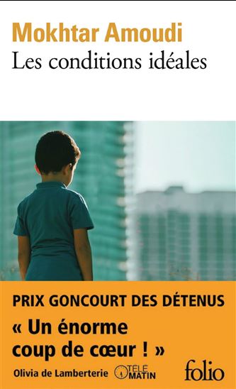 Les Conditions idéales - MOKHTAR AMOUDI