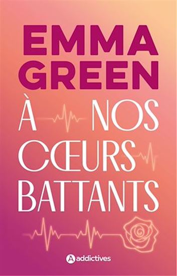 A nos cœurs battants - EMMA GREEN