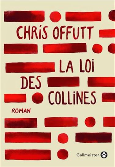 La Loi des Collines - CHRIS OFFUTT
