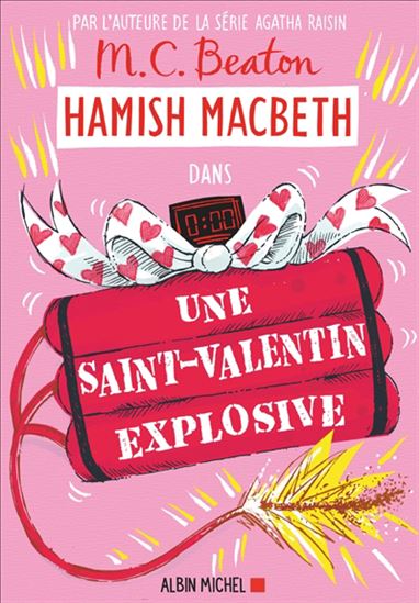Une Saint-Valentin explosive T.25 - M C BEATON