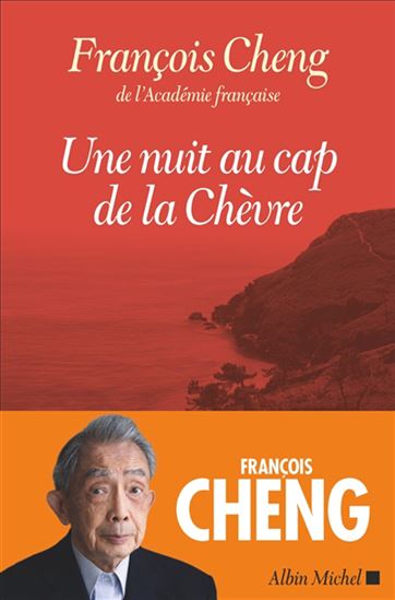 Une nuit au cap de la Chèvre - FRANÇOIS CHENG