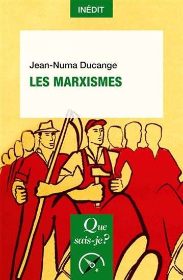 Les Marxismes - JEAN-NUMA DUCANGE