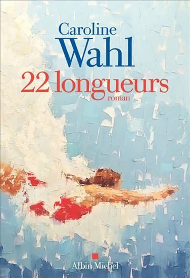 22 longueurs - CAROLINE WAHL