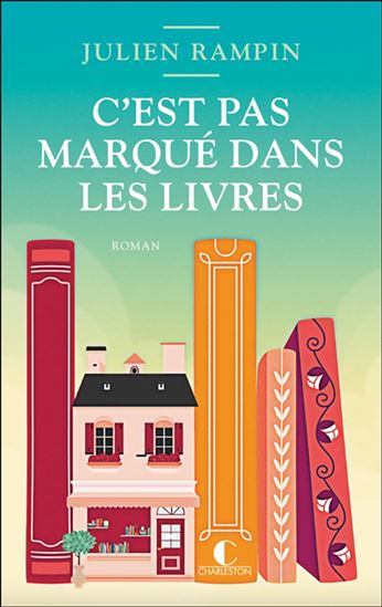 C&#39;est pas marqué dans les livres - JULIEN RAMPIN
