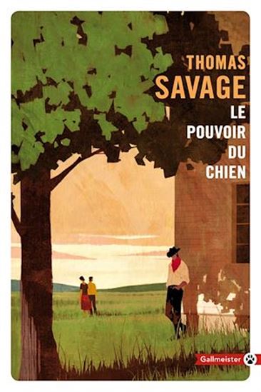 Le Pouvoir du chien - THOMAS SAVAGE