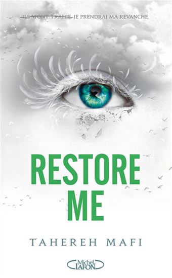 Restore Me #04 N. éd. - TAHEREH MAFI