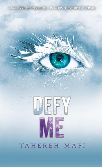 Defy Me #05 Éd. collector - TAHEREH MAFI