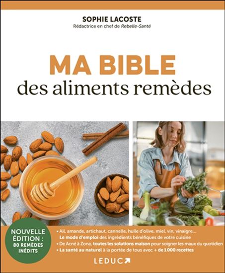 Ma bible des aliments remèdes N. éd. - SOPHIE LACOSTE