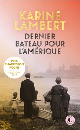Dernier bateau pour l&#39;Amérique - KARINE LAMBERT
