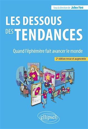 Les dessous des tendances - JULIEN FÉRÉ
