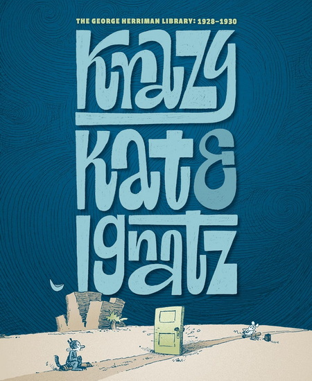 The George Herriman Library: Krazy & Ignatz 1928-1930 - GEORGE HERRIMAN