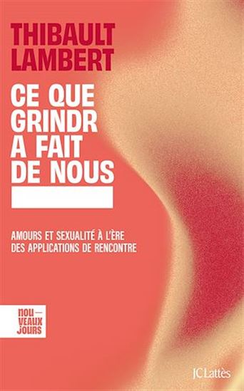 Ce que Grindr a fait de nous - THIBAULT LAMBERT