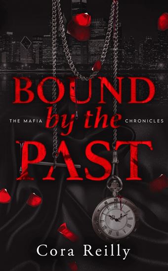 Bound by the past T.07 - CORA REILLY