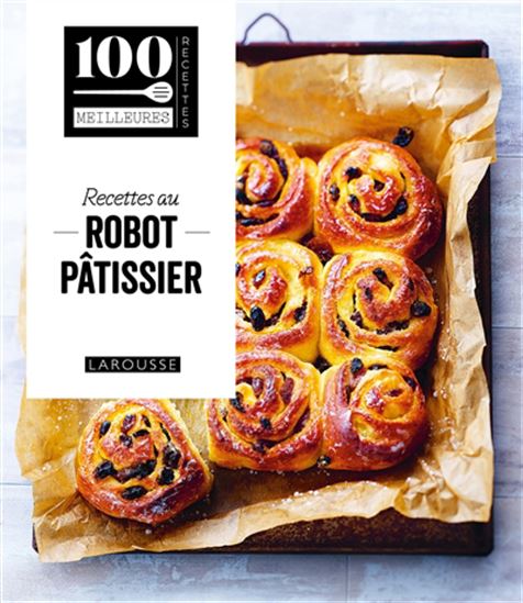 Recettes au robot pâtissier - COLLECTIF