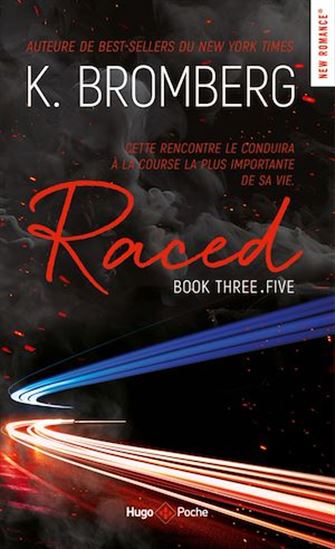 Raced Driven - Tome 3.5 - Nouvelle Edition - K. BROMBERG