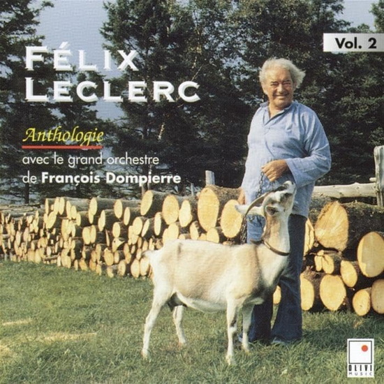 Anthologie avec le grand orchestre de François Dompierre Vol 2 - FÉLIX LECLERC