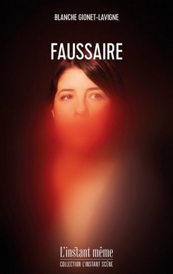 Faussaire - BLANCHE GIONET-LAVIGNE