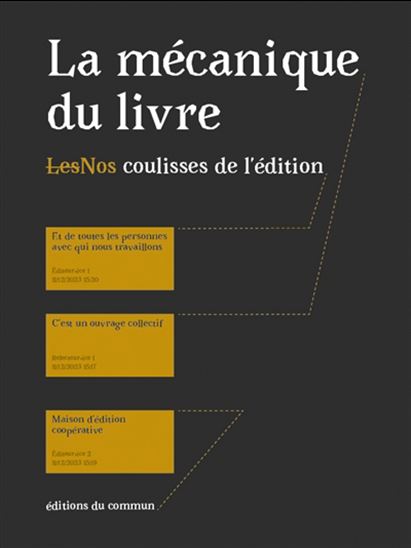 La Mécanique du livre : nos coulisses de l&#39;édition - COLLECTIF