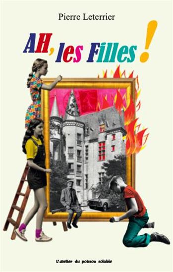 Ah, les filles ! - PIERRE LETERRIER