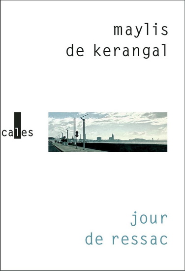 Jour de ressac - MAYLIS DE KERANGAL