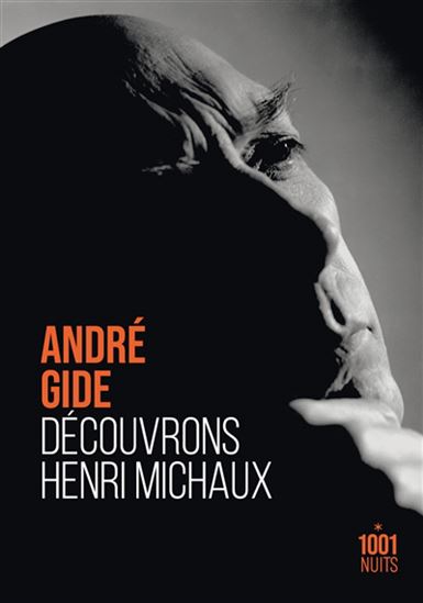 Découvrons Henri Michaux - ANDRÉ GIDE