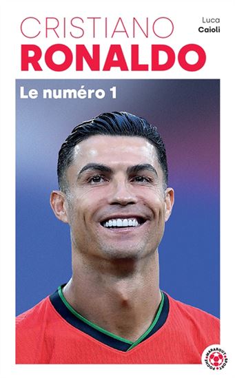 Ronaldo : le numéro 1 N. éd. - LUCA CAIOLI