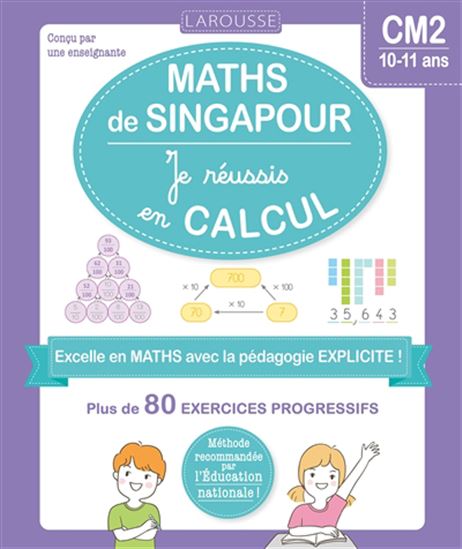 Les Ateliers maths de Singapour : je réussis en calculs, CM2 - COLLECTIF