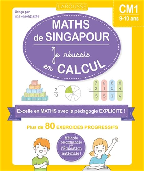 Les Ateliers maths de Singapour : je réussis en calculs, CM1 - COLLECTIF