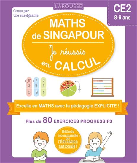 Les Ateliers maths de Singapour : je réussis en calculs, CE2 - COLLECTIF