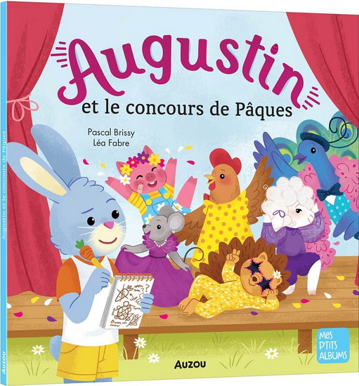 Augustin et le concours de Pâques - PASCAL BRISSY - LÉA FABRE