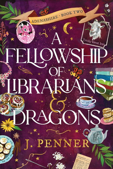 A Fellowship of Librarians & Dragons (Deluxe Edition) - J. PENNER