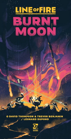 Line of Fire: Burnt Moon: An Undaunted 2200 Game - DAVID THOMPSON & AL