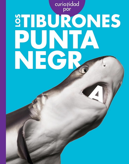 Curiosidad por los tiburones punta negra - EMMA ALICE JOHNSON