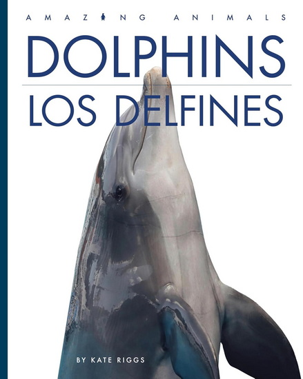 Dolphins / Los delfines - KATE RIGGS