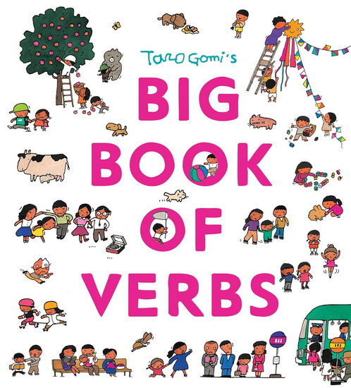 Taro Gomi's Big Book of Verbs - TARO GOMI