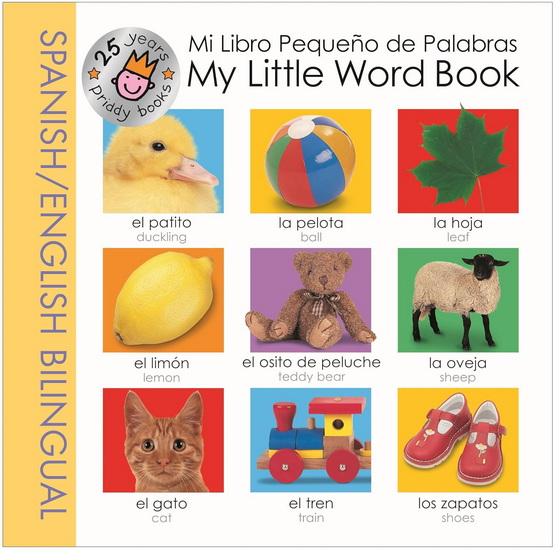 My Little Word Book Spanish Bilingual (25th Anniversary) - COLLECTIF