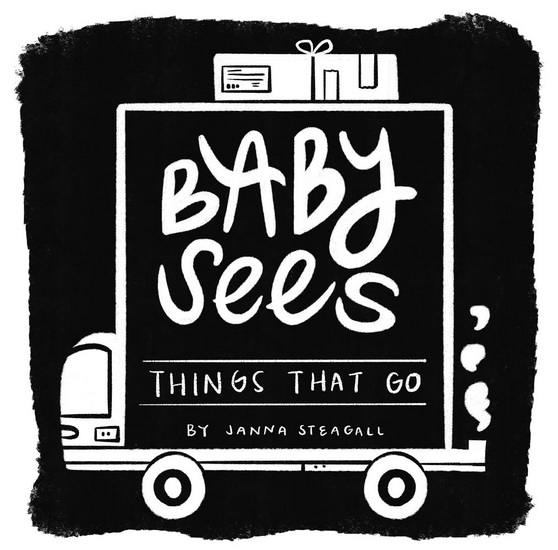 Baby Sees Things That Go: A High-Contrast Board Book for Babies - JANNA STEAGALL