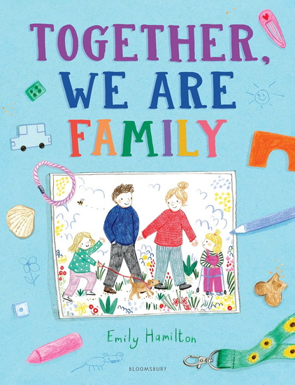 Together, We Are Family - EMILY HAMILTON