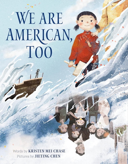 We Are American, Too - KRISTEN MEI CHASE - JIETING CHEN