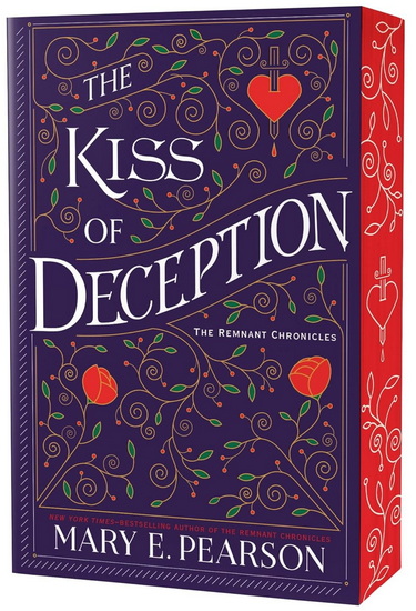 The Kiss of Deception: The Remnant Chronicles, Book One - MARY E PEARSON