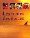 Les Routes des épices - CHRIS CALDICOTT - C CALDICOTT