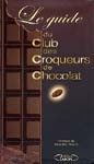 Guide du club des croqueurs chocolat - COLLECTIF