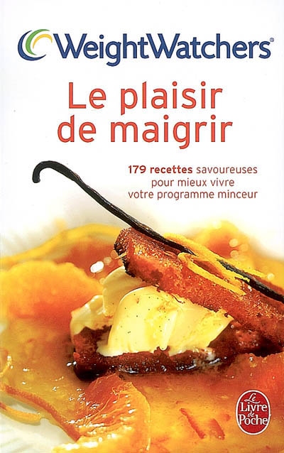 Le Plaisir de maigrir - WEIGHT WATCHERS