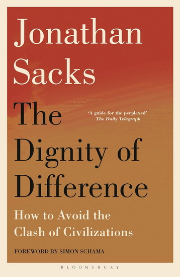 The Dignity of Difference: How to Avoid the Clash of Civilizations New Revised Edition - JONATHAN SACKS