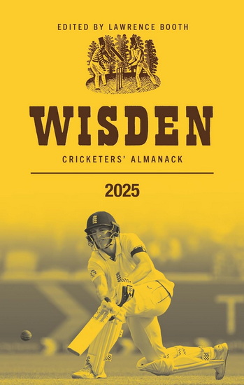 Wisden Cricketers' Almanack 2025 - LAWRENCE BOOTH